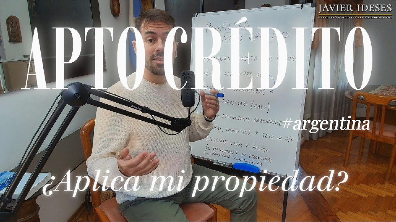 ¿Qué es una Propiedad Apto Crédito? | Créditos Hipotecarios en Argentina 2025, Mercado Inmobiliario