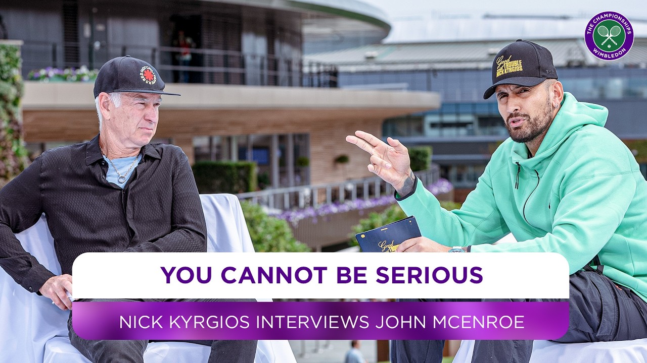 "You cannot be serious" | Nick Kyrgios interviews John McEnroe | Wimbledon 2024