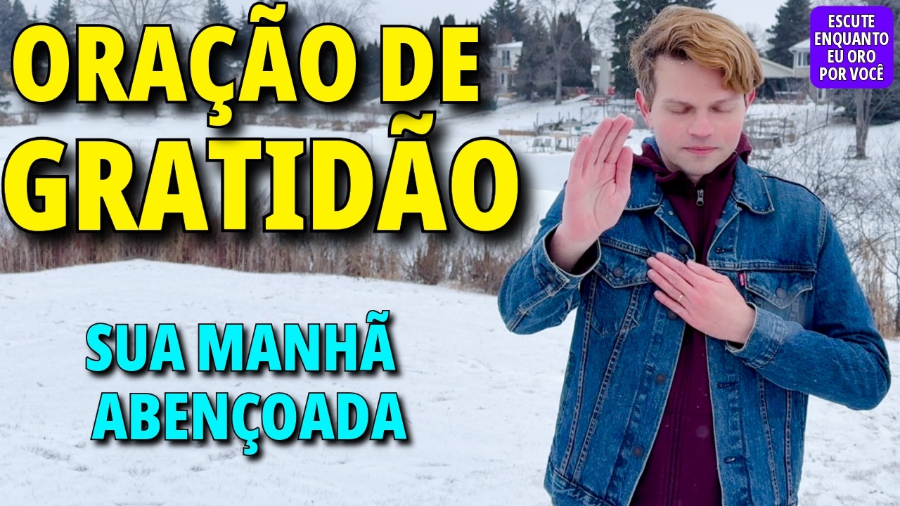 GRATIDÃO DEUS 🙏🏻 ORAÇÃO PARA UMA MANHÃ ABENÇOADA