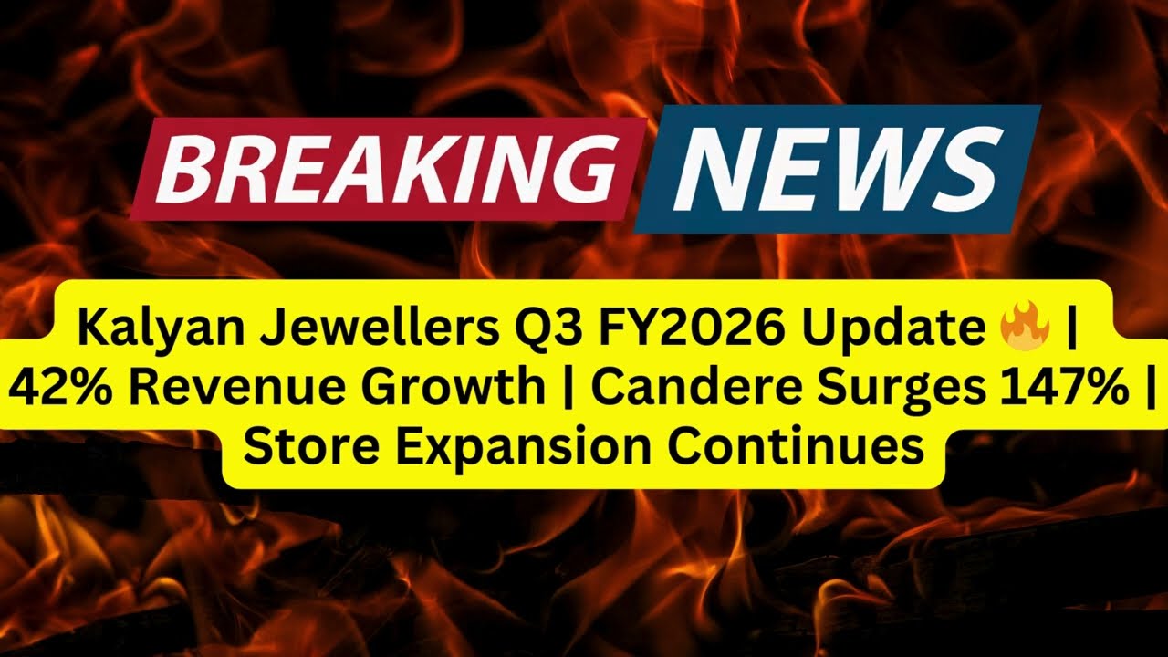 Kalyan Jewellers Q3 FY2026 Update 🔥 | 42% Revenue Growth | Candere Surges 147% | Store Expansion