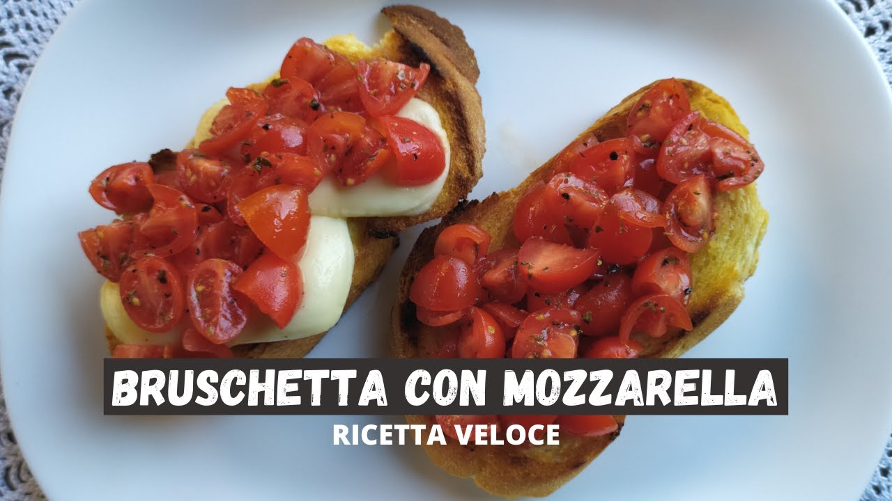 Bruschetta con mozzarella - Ricetta veloce