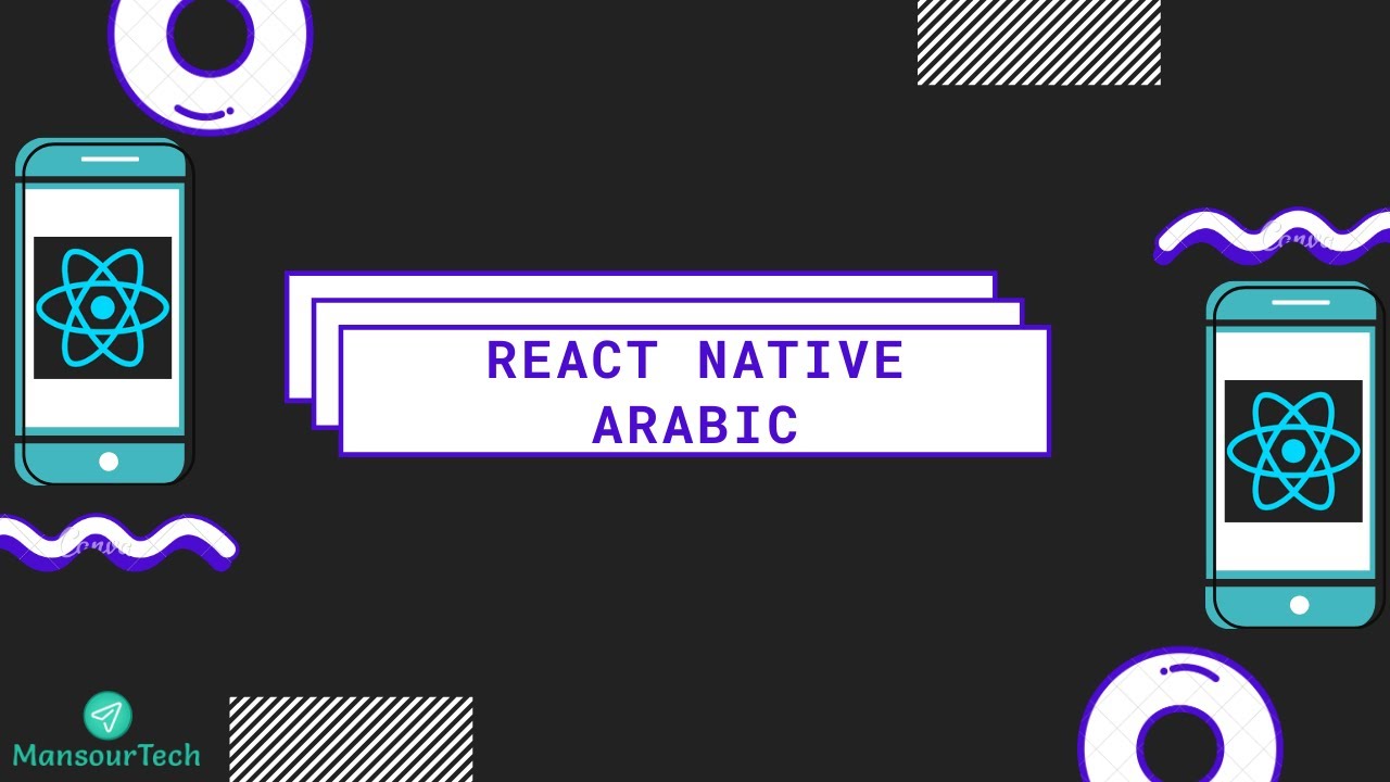 #1 React Native Tutorial For Beginners - Arabic - تعلم رياكت نيتف بالعربي للمبتدئين