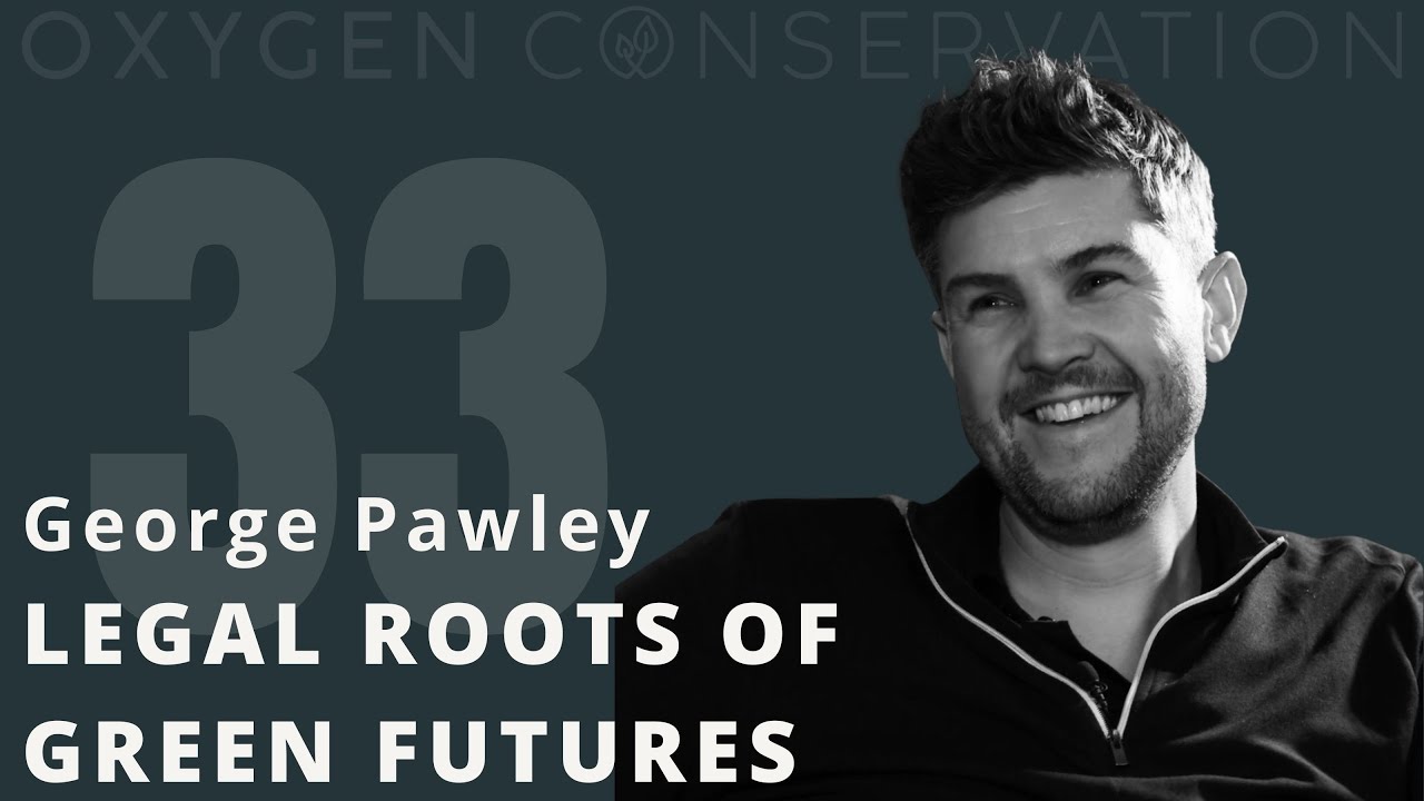 E33 George Pawley: Legal Roots of Green Futures