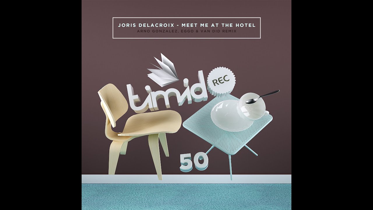 Joris Delacroix - Meet Me At The Hotel (Original Mix)