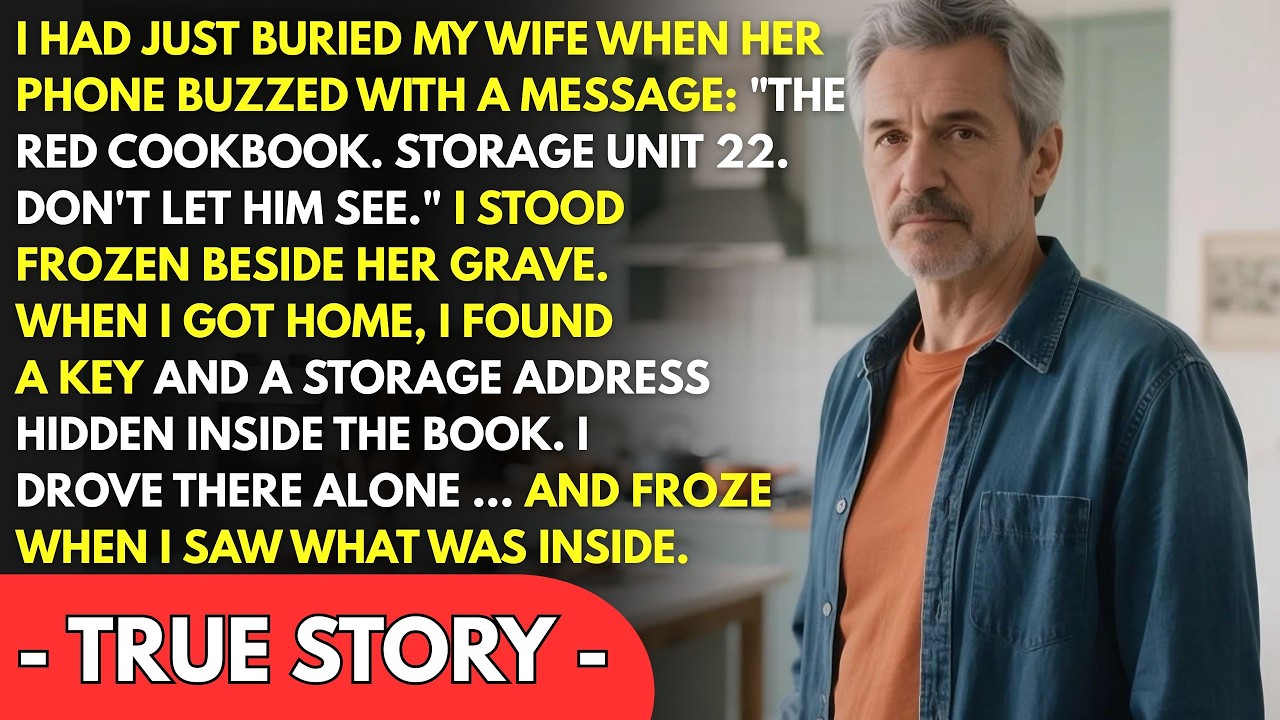 I Had Just Buried My Wife When Her Phone Buzzed—“The Red Cookbook  Storage Unit 22 ” I Froze When