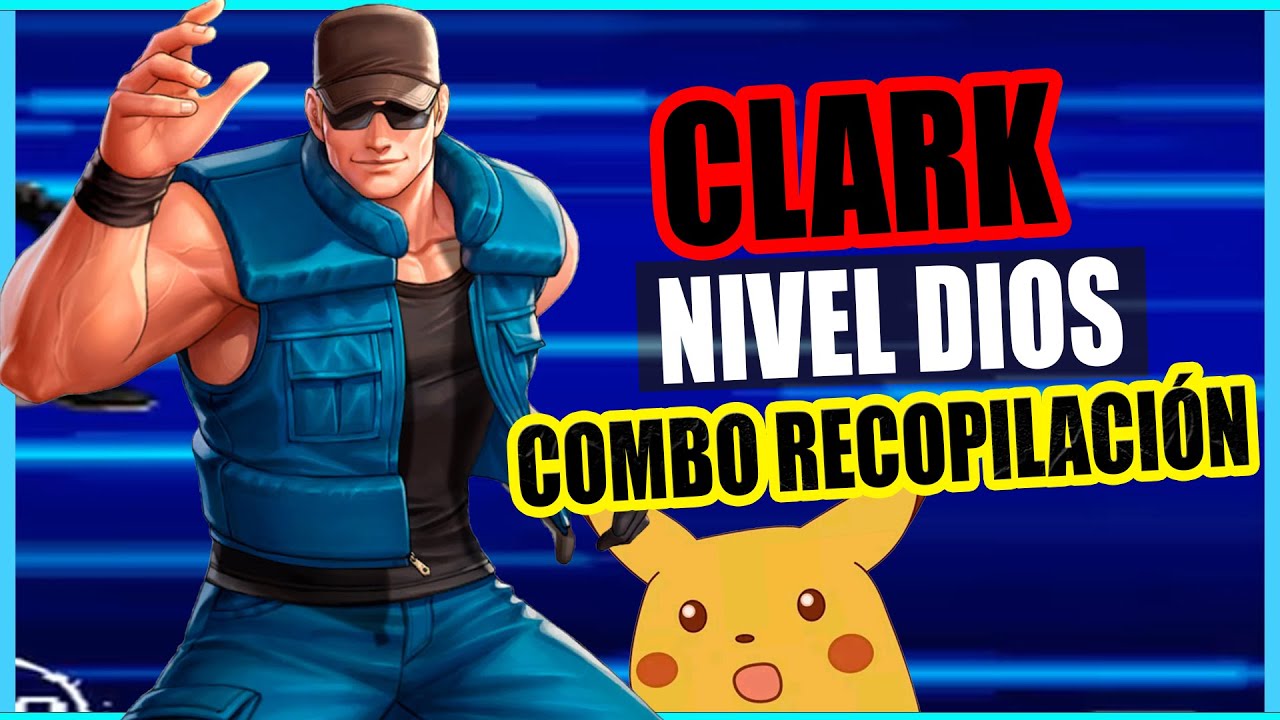CLARK COMBO RECOPILACION     :: 🔥💪      KOF 2002 PLUS 🔥