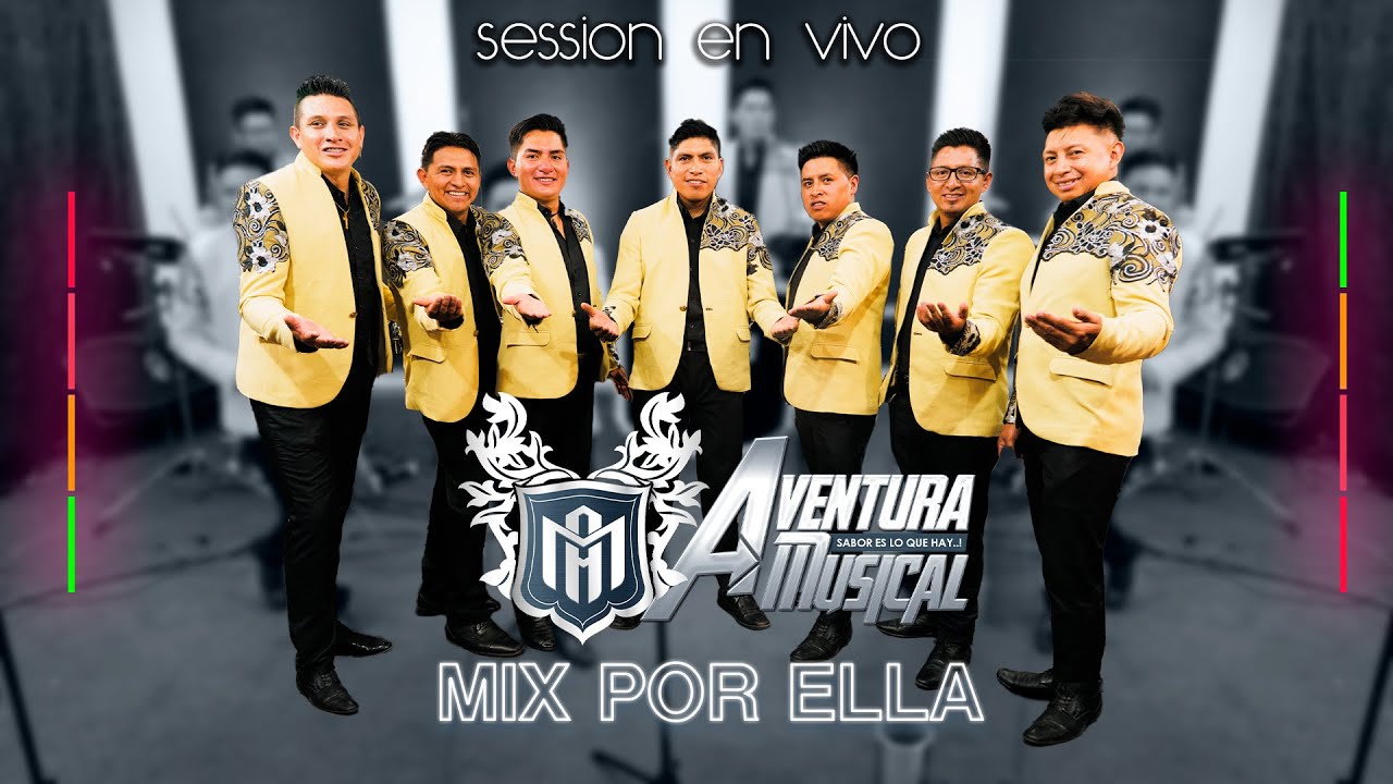 MIX POR ELLA (AVENTURA MUSICAL SECION EN VIVO) 2025