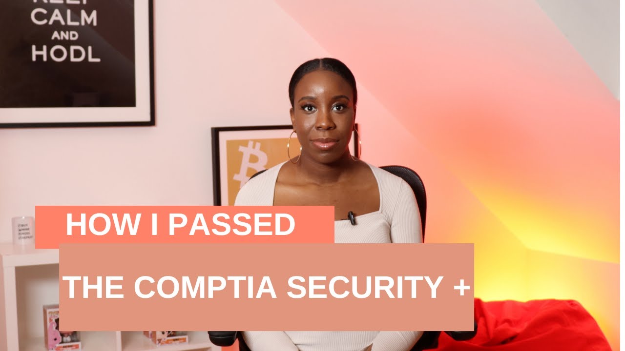How I Passed The Comptia Security +: Tips & Tricks