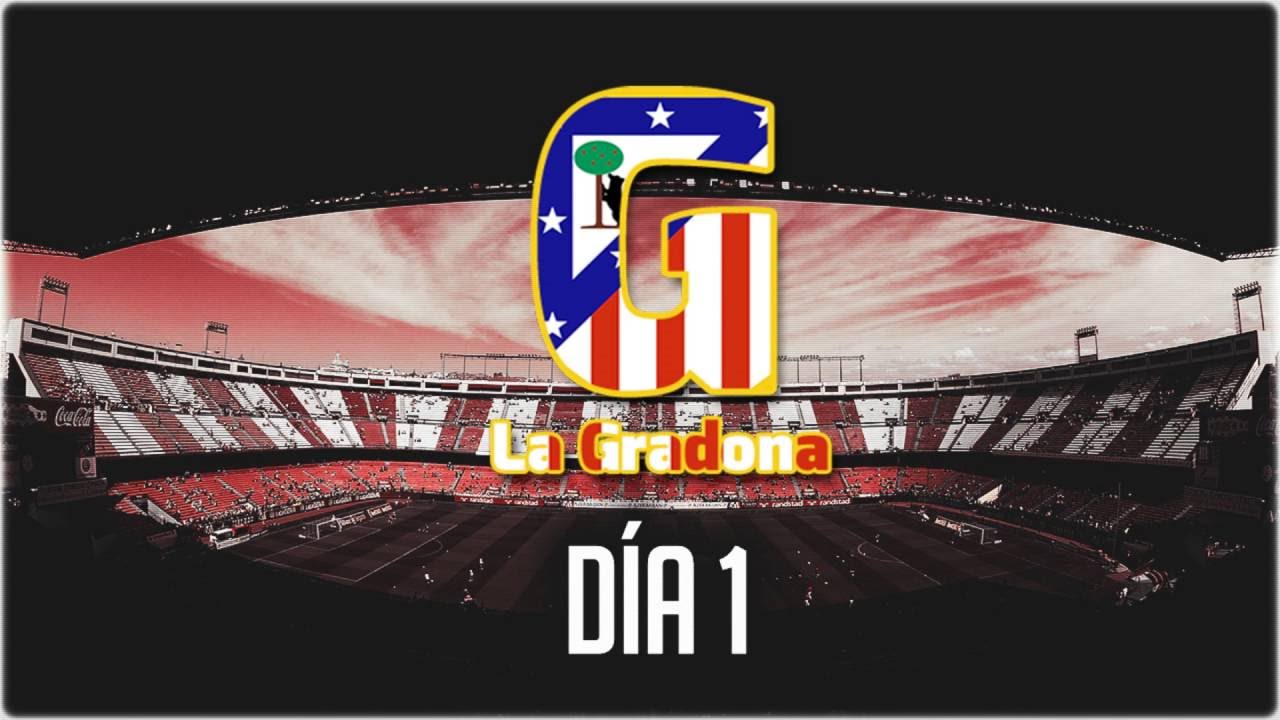Día 1 | La Gradona