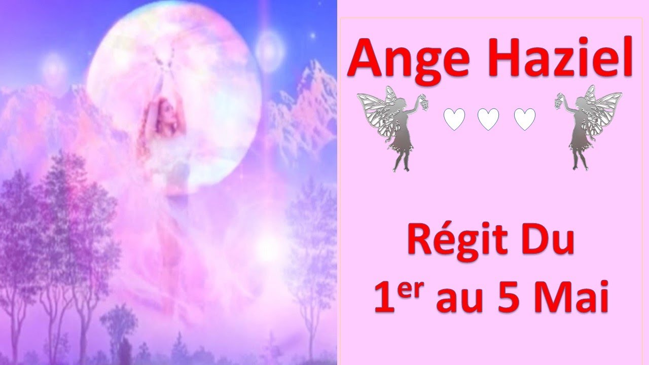 N°9 ANGE HAZIEL REGIT DU 1er AU 5 MAI