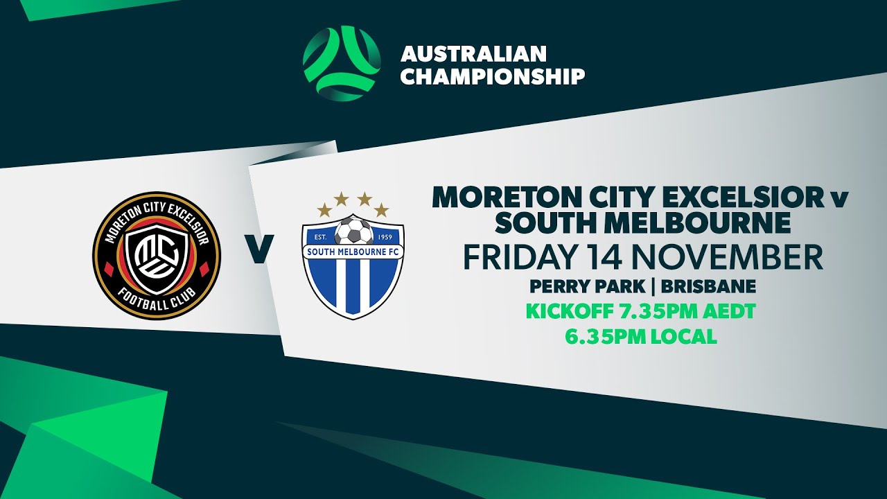 Moreton City Excelsior v South Melbourne | Australian Championship
