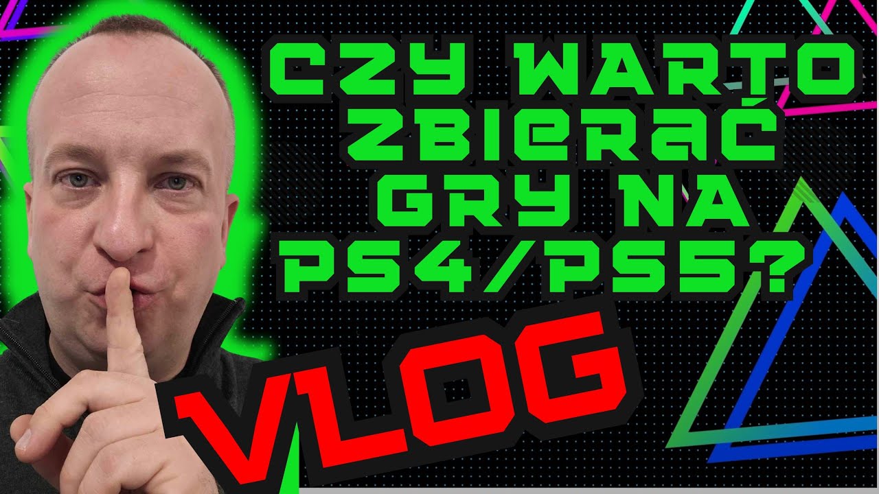 CZY WARTO KOLEKCJONOWAĆ GRY NA PS4/PS5? MAM SWOJĄ TEORIĘ I ZAPRASZAM.