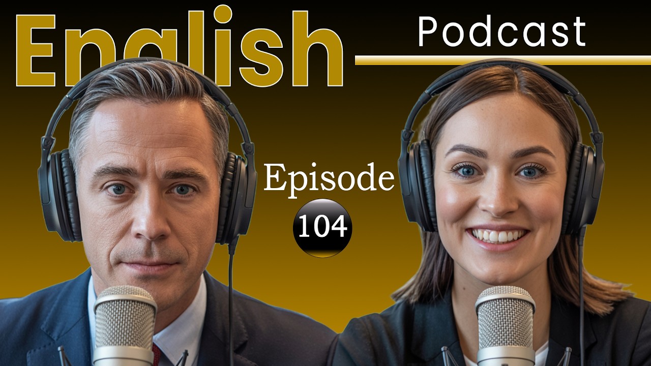Everyday English Conversations | SpeakEasy |  Episode 104