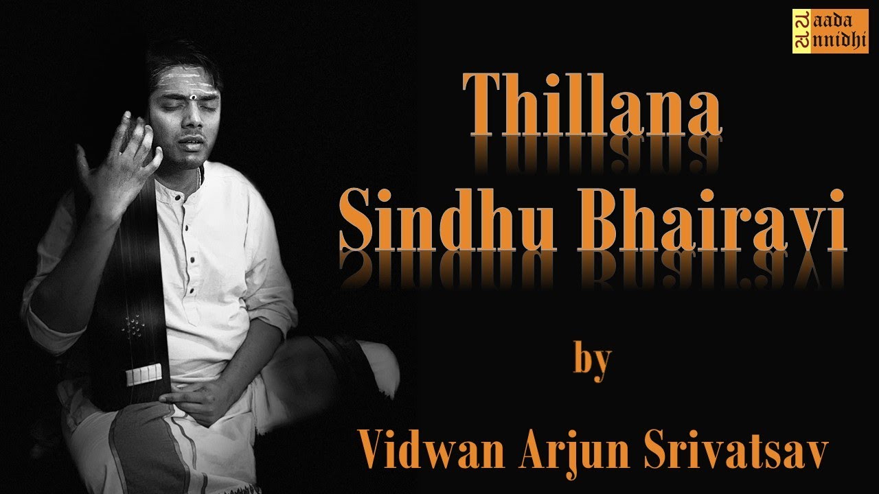 Thillana in Sindhu Bhairavi | Vidwan Arjun Srivatsav | Naada Sannidhi