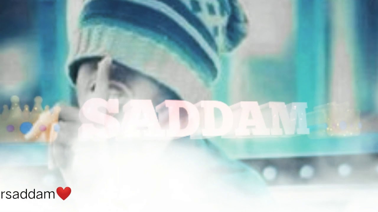 Saddam Name whatsApp status video 2021||status Mr saddam