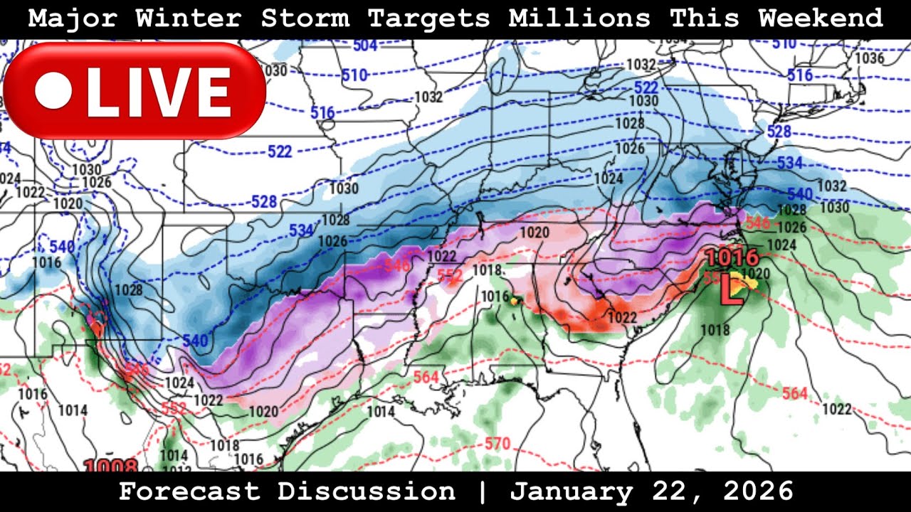 LIVE: Forecast Discussion - Major Winter Storm Targets Millions This Weekend - January 22, 2026