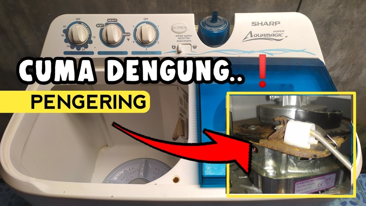 Mesin Cuci Tidak Mau Mengeringkan ❗SHARP Super Aquamagic ES -T95CR