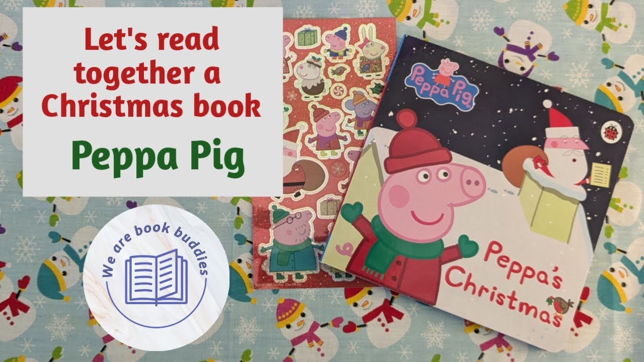 Let's read together a Peppa Pig book. Peppa's Christmas. Read along.
