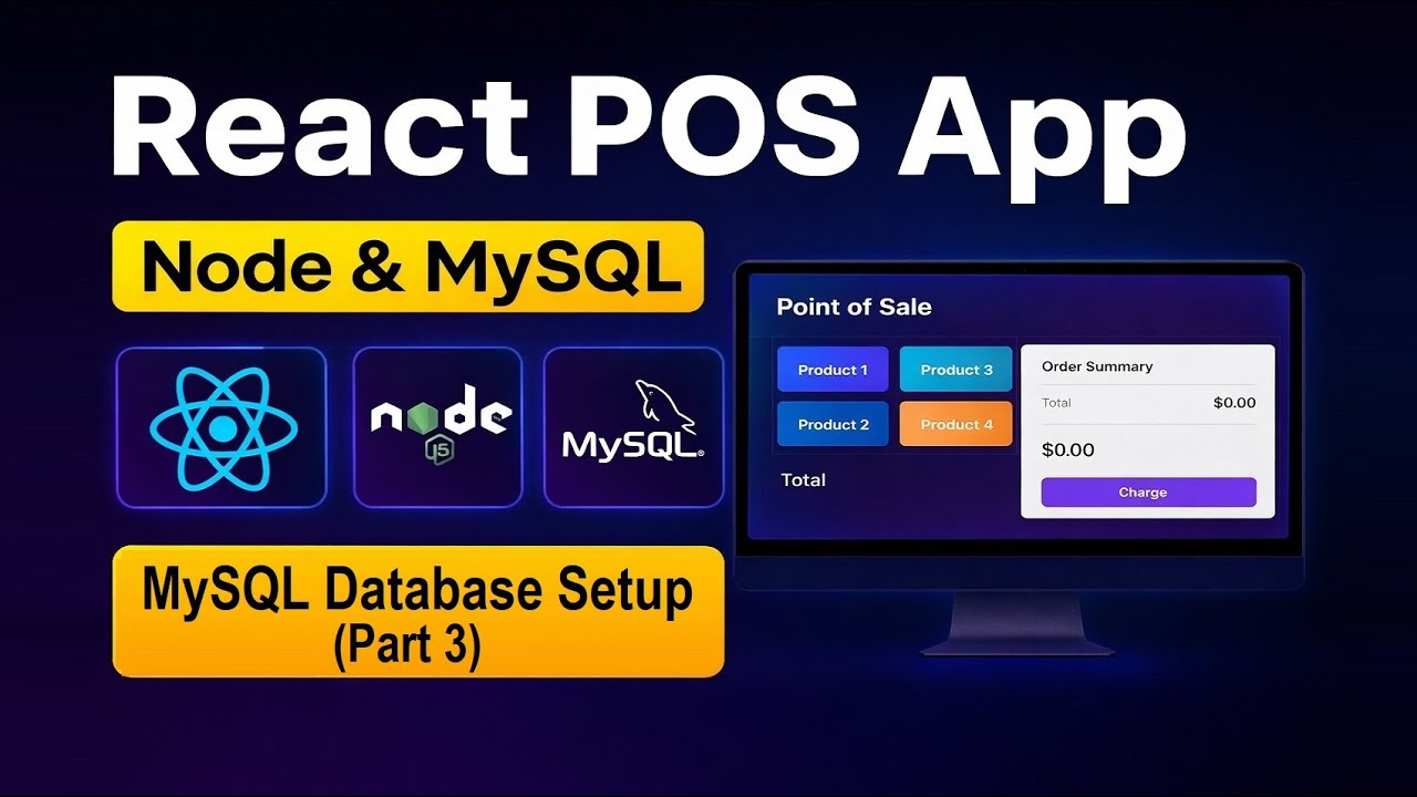 React POS App – MySQL Database Setup & Overview (Part 3)