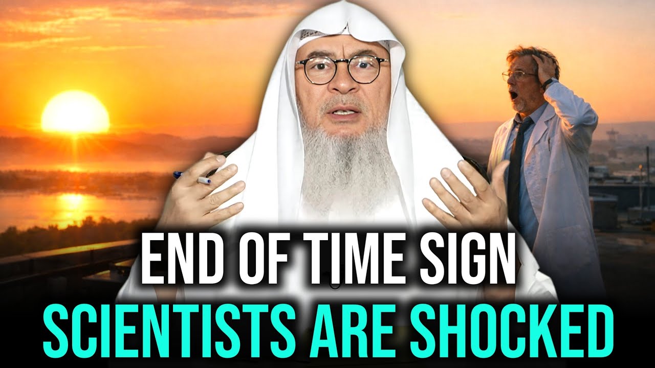 End of Time Sign Sun Rising From The West - Scientific Proof? | Sheikh Assim Al Hakeem