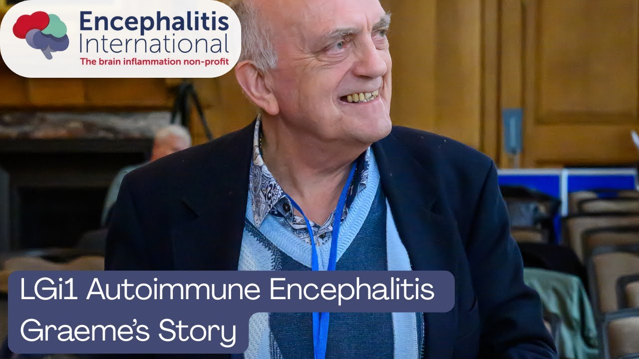 LGi1 Autoimmune Encephalitis - Graeme's Story