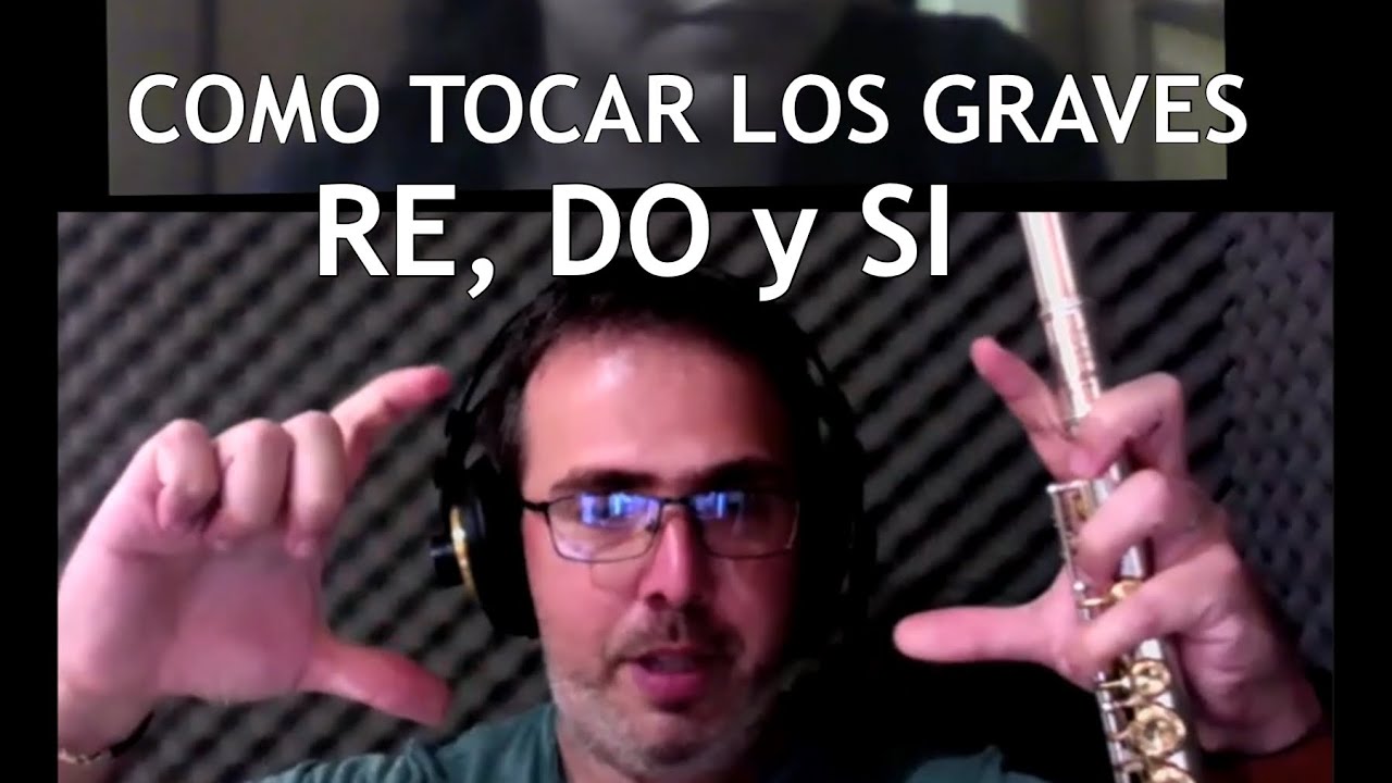 Como Sonar los Graves de la Flauta (Re, Do Si) Clase Practica por ZOOM Ejercicios para Estudio.