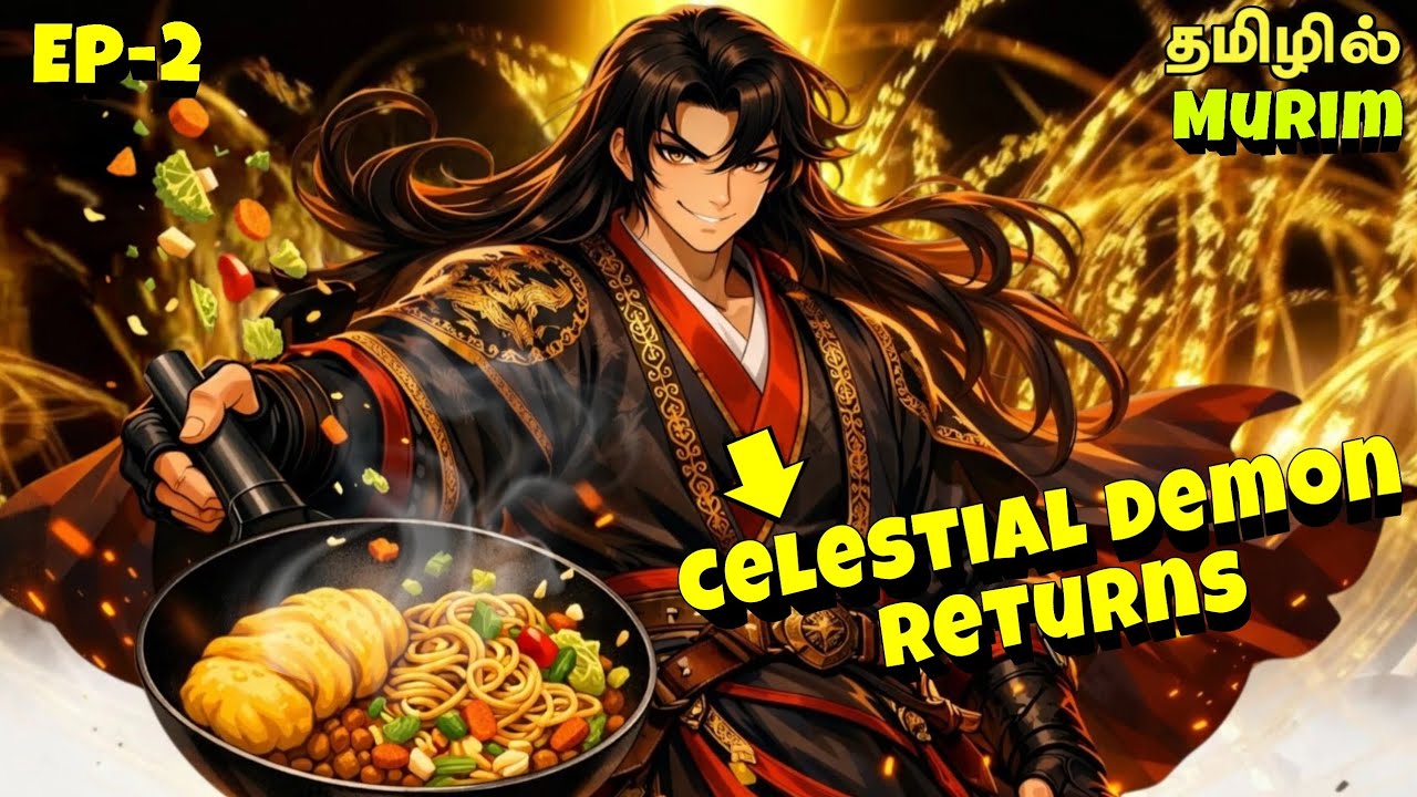 ​Martial Arts, Regression & Noodles?! Heavenly Demon Tavern 😱 | Ep-2 | Tamil Manhwa Explanation |