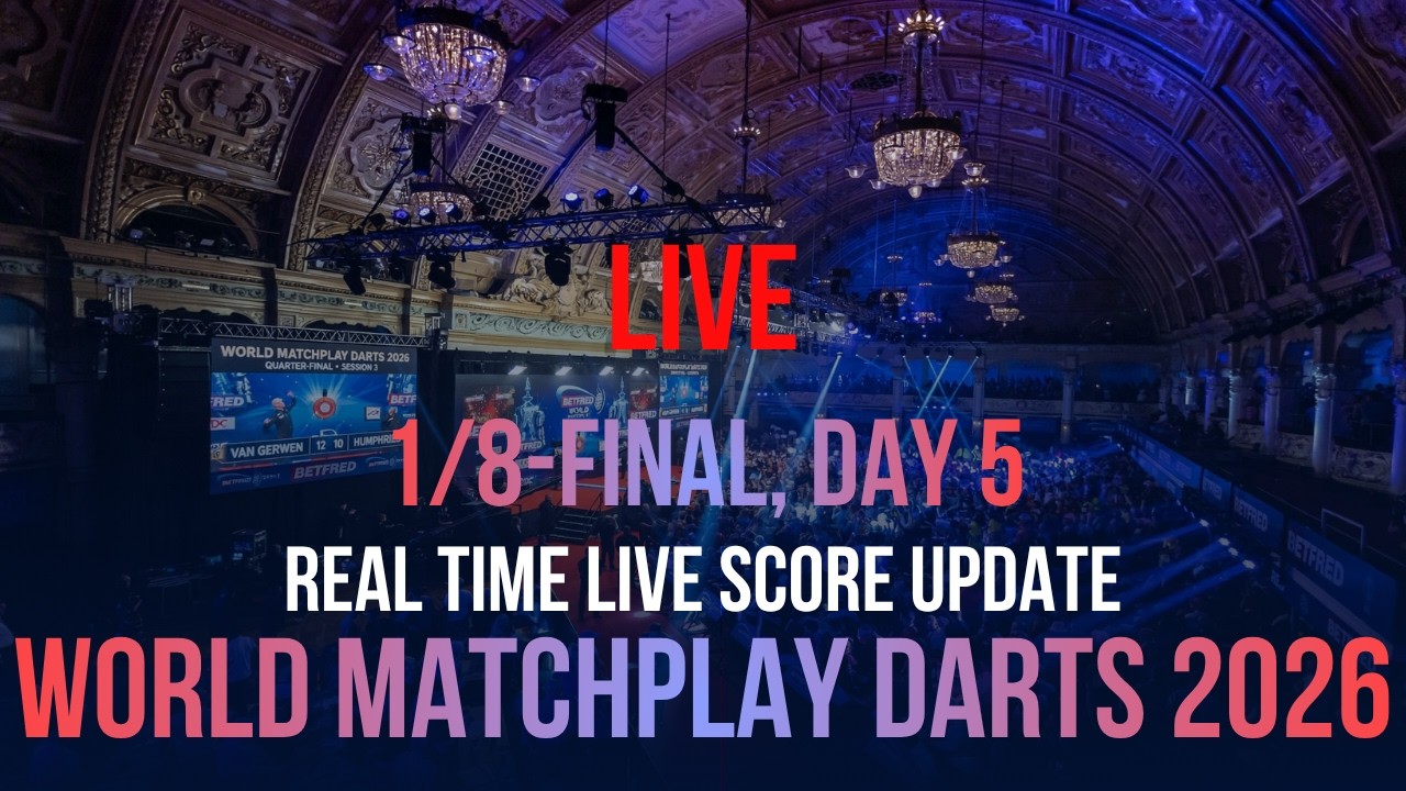 World Matchplay Darts 2026 | 1/8-Finals, Day 5 | Live Score Update