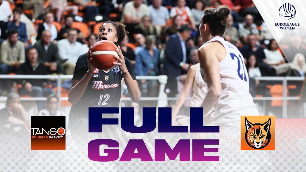 Tango Bourges Basket v CBK Mersin | Full Basketball Game | EuroLeague Women 2024-25