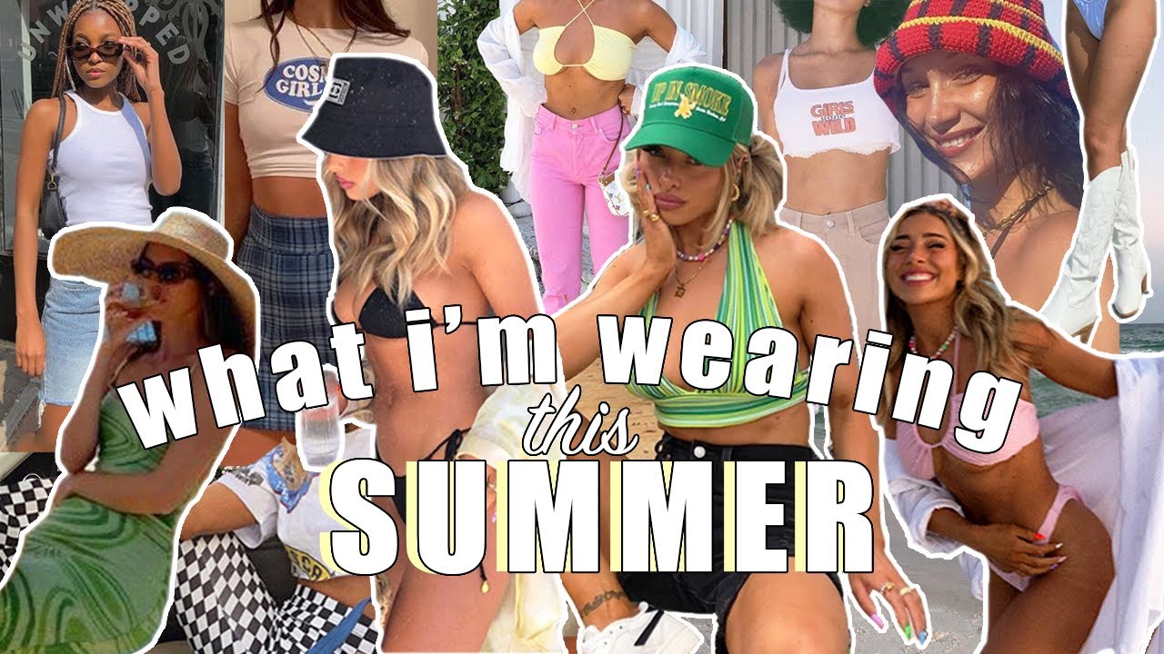 what i'm wearing this summer | 2021 summer fashion trends