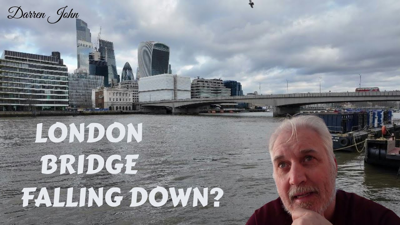 London Bridge - Did it Really Fall Down?