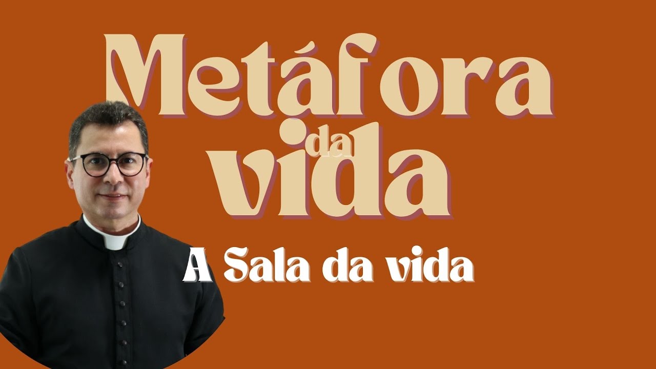 Metáforas da Vida | A Sala da vida