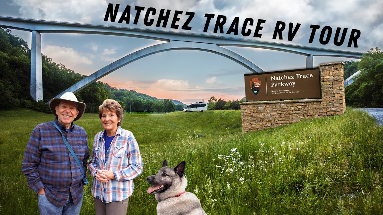 Why You Should RV Tour The Natchez Trace