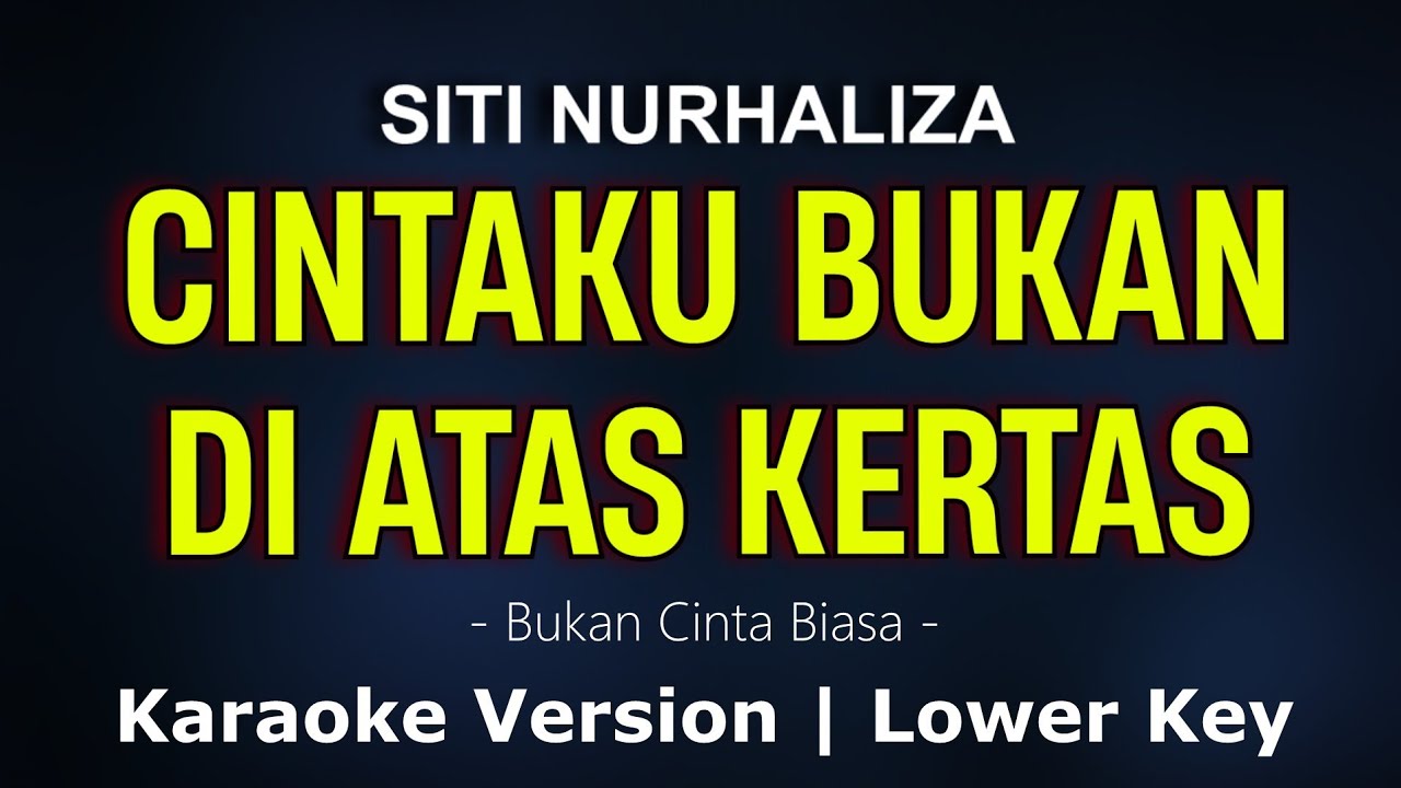 Bukan Cinta Biasa - Siti Nurhaliza | Karaoke Version (Lower Key) 