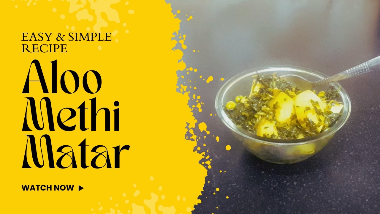 aloo methi matar ki easy recipe