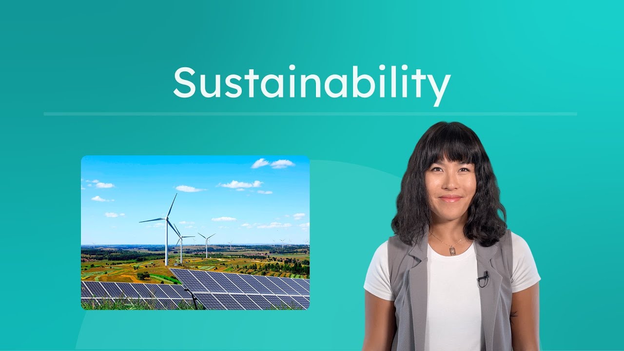 Sustainability - Protecting the Environment for the Future