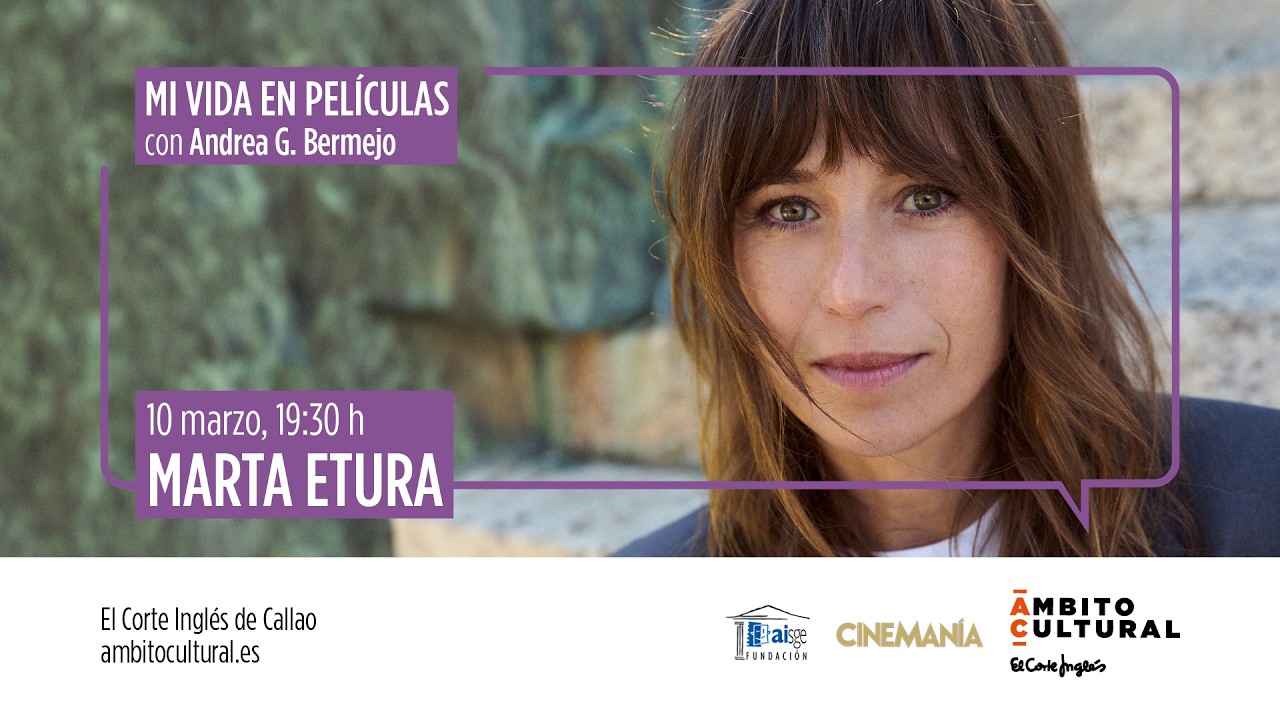 Mi vida en películas l Encuentro con Marta Etura
