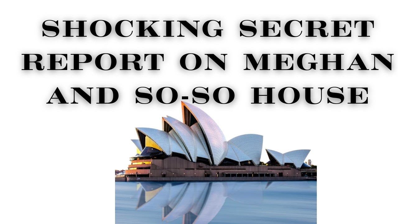 SHOCKING REPORT ABOUT MEGHAN AND SO-SO HOUSE AND 50:50 WORKING ROYALS!