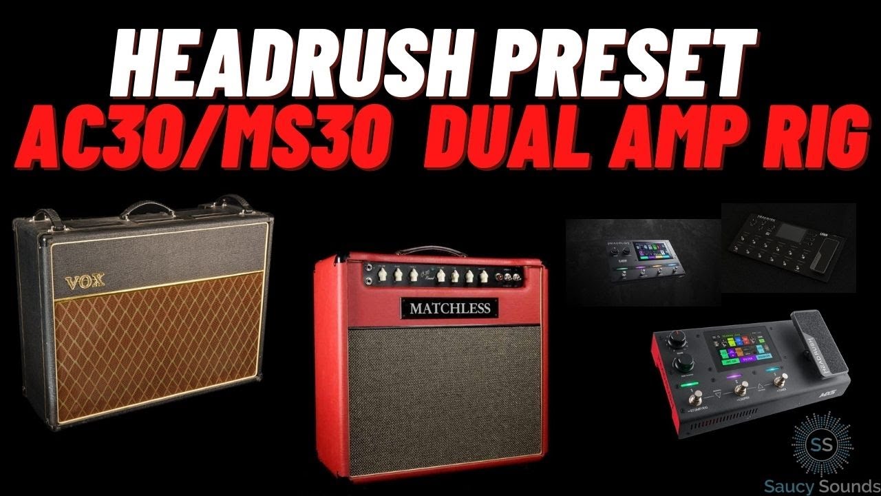 Headrush MX5 Vox Ac30-Matchless Dual Amp Rig! #Headrushmx5 #headrushpedalboard #headrushfx #gigboard