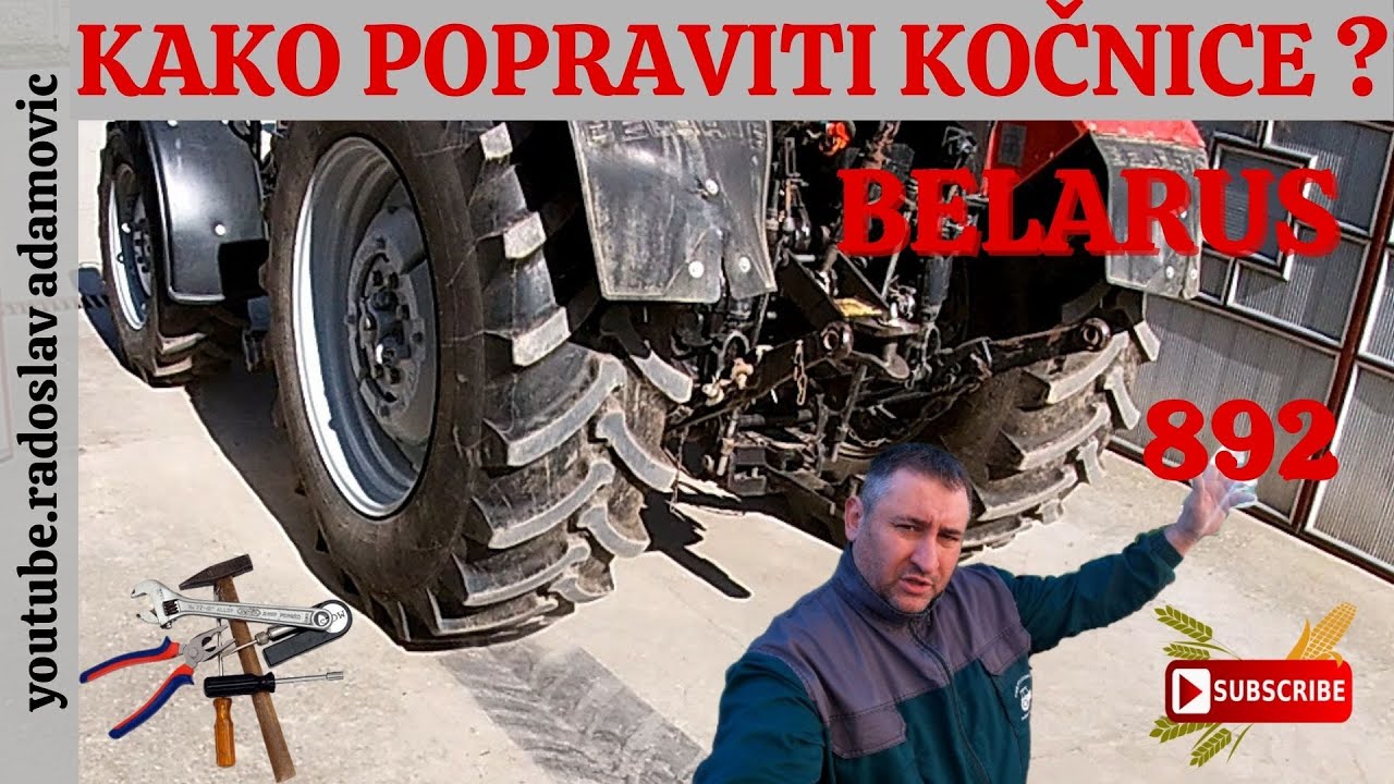 KAKO POPRAVITI KOČNICE? BELARUS 892 ; HOW TO REPAIR THE BRAKES? BELARUS 892