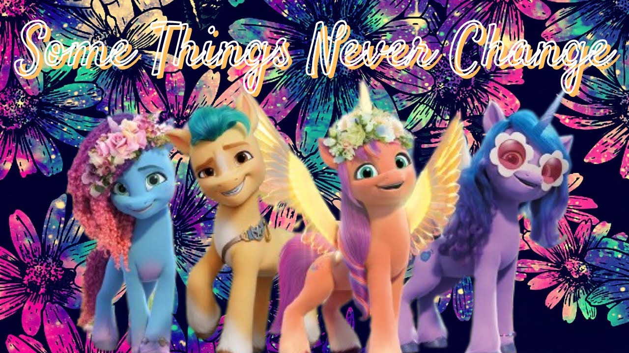 Some Things Never Change Frozen 2 / MLP G5