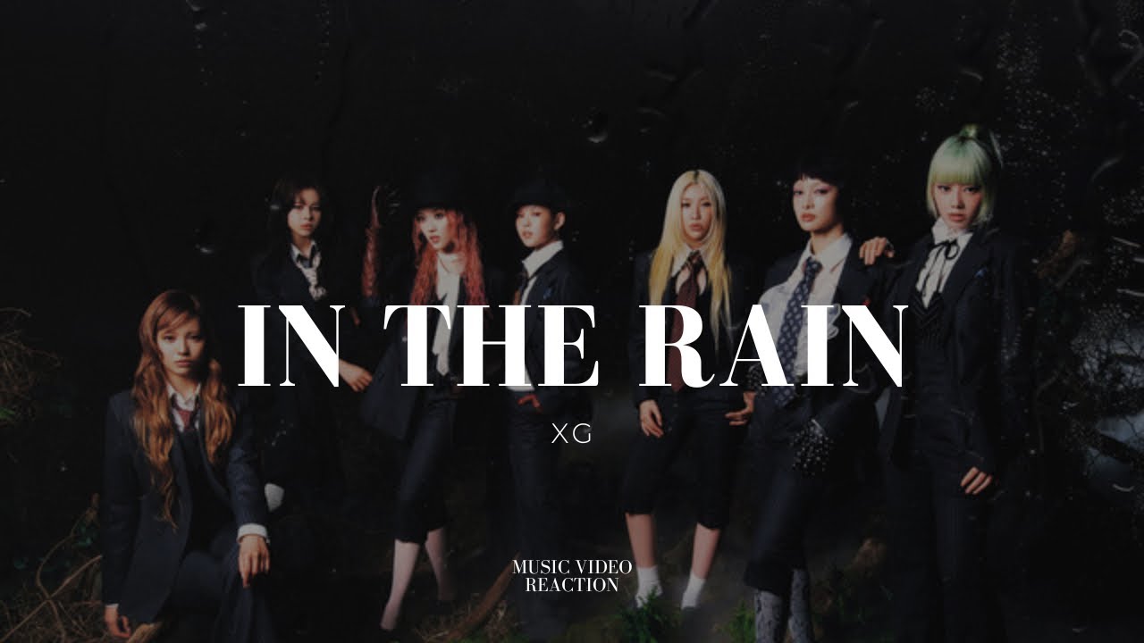 Love This Song 😩| XG “In The Rain