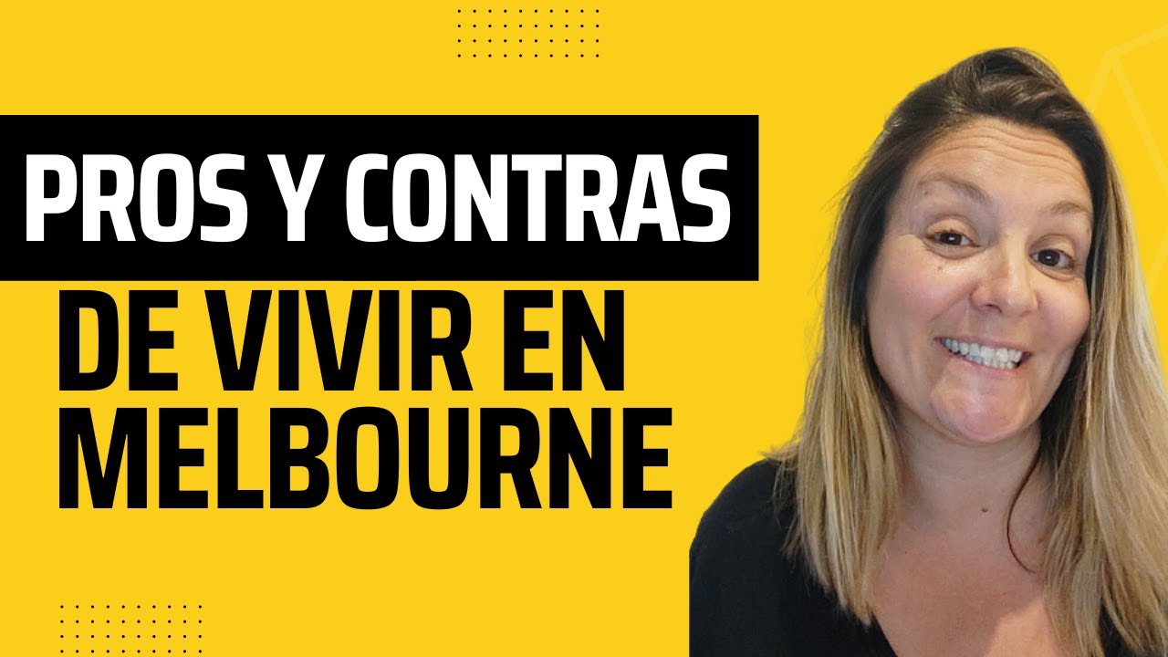 Pros y contras de vivir en Melbourne