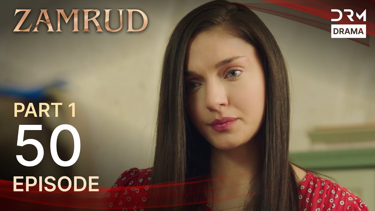 Zamrud | Episode 50 - Part 1 | The Phoenix Turkish Drama Urdu Dubbed | UE1O