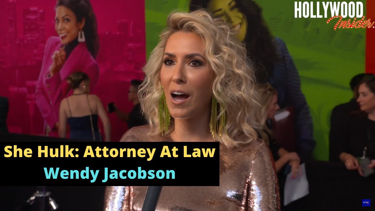 Wendy Jacobson | Red Carpet Revelations at at World Premiere of 'She Hulk: Attorney At Law'