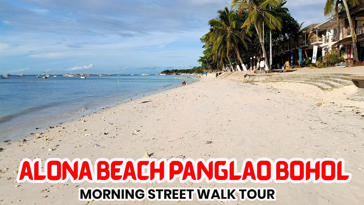 Alona Beach Panglao Bohol Morning Walk | Peaceful Street Walking Tour