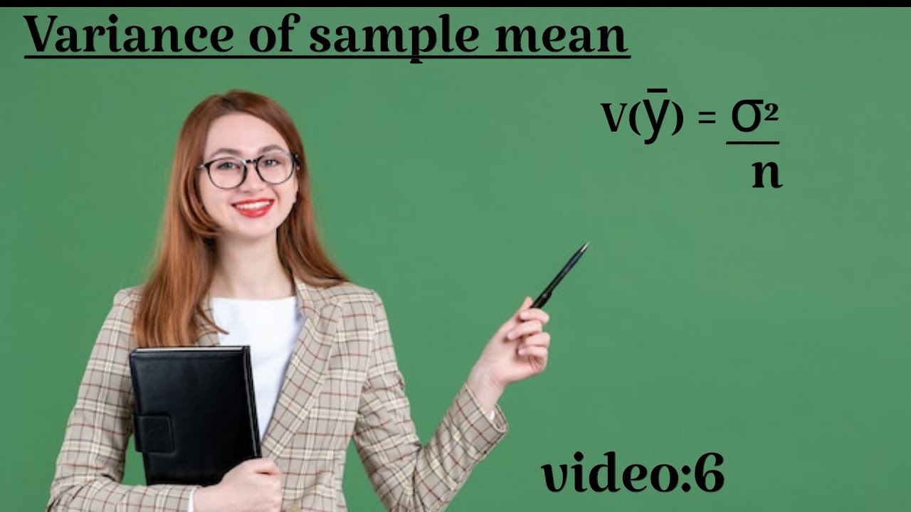 Variance of sample mean || Sampling || ISS study