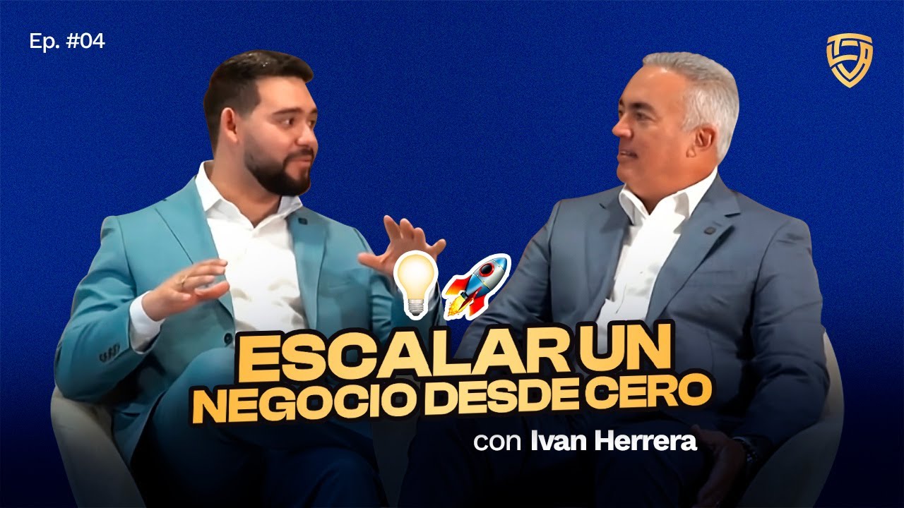 NEGOCIOS Y EMPRENDIMIENTO CON IVAN HERRERA