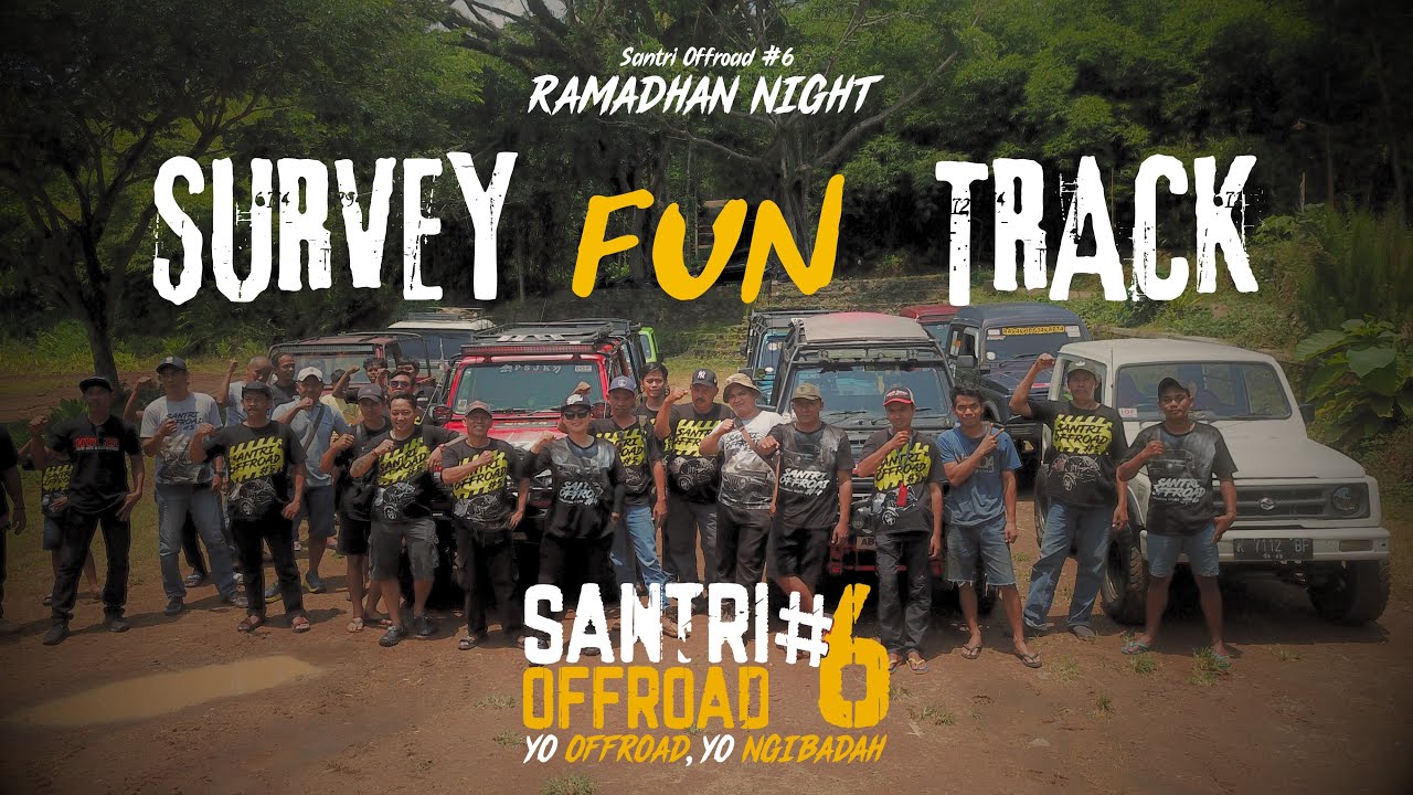 SANTRI OFFROAD #6  BOCORAN TRACK 4x4 FUN