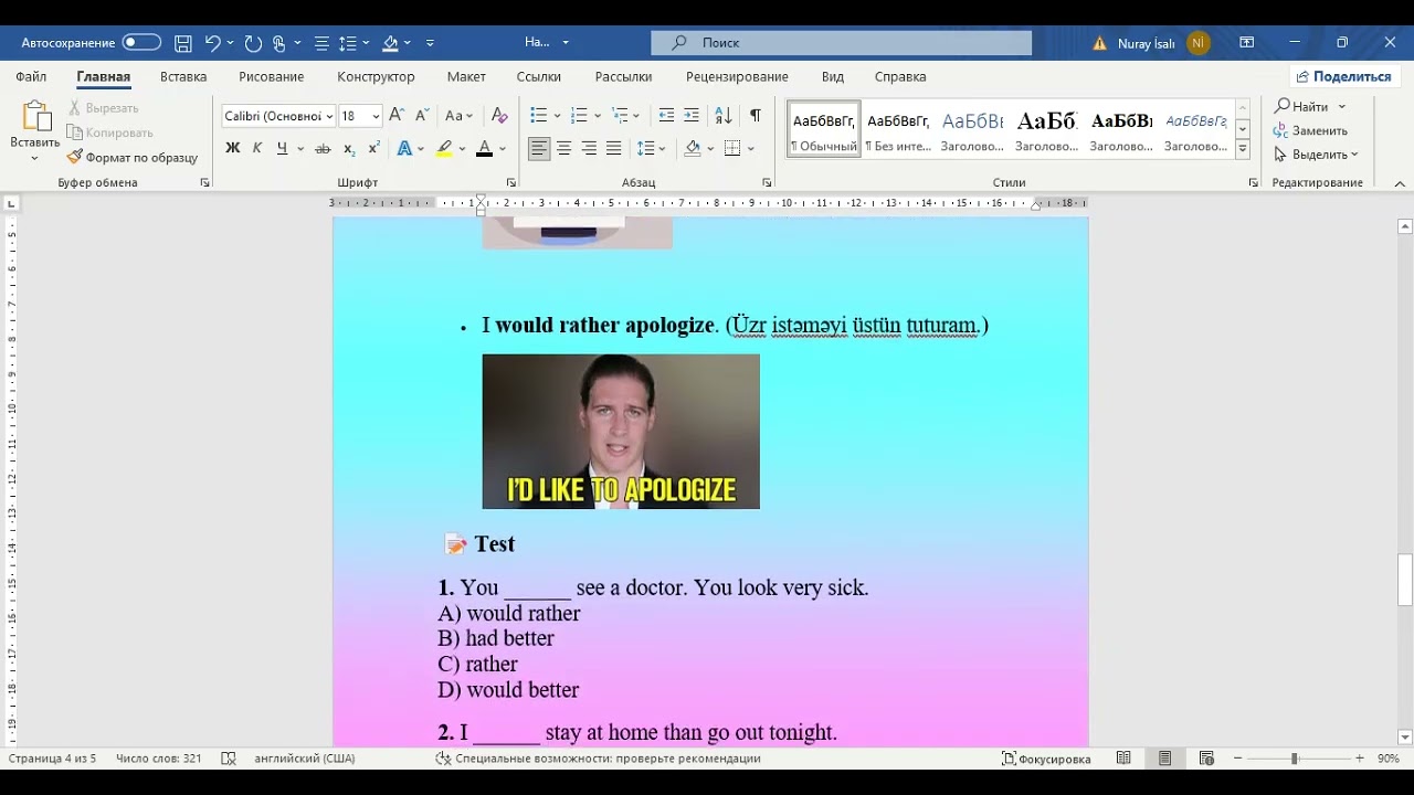 Had better  və would rather -fərqi,  cümlələrdə işlənməsi
